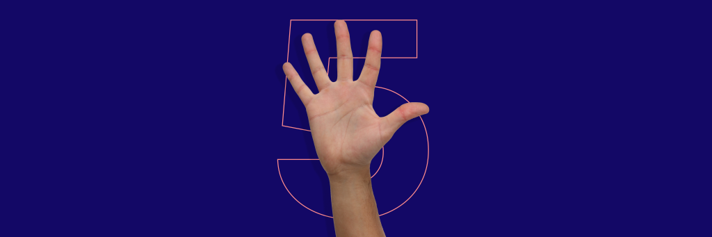 A human hand, fingers outstretched and palm open, displayed against a solid blue background and an outline of the number 5.